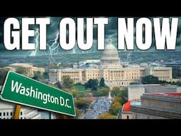 Why Everyone is FLEEING Washington D.C. as Fast as They Can