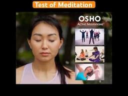 OSHO: The Test of Meditation Is In Your Life