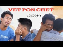VET PON CHET | | A Karbi Short Movie || Episode-2 || Comedy 2021