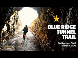 The Blue Ridge Tunnel Trail --3rd Longest Rail Trail Tunnel in USA!!  Biking Virginia