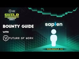 GAP Season 9: Sapien Bounty Guide with Future of Work