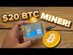 $20 Tiny Bitcoin Miner 2025