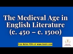 The Medieval Age in English Literature | Writers, Genres, Themes & Historical Background (450–1500)