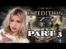 Clair Obscur: Expedition 33 - PART 3 / FULL VOD