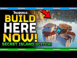 Secret ISLAND GLITCH / BUILD HERE NOW - Best Base Spot Location - Palworld Feybreak Out Of Map Base
