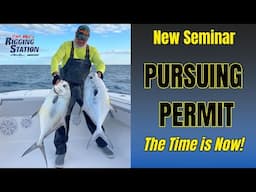 Pursuing Permit | New Seminar | Capt.Mike's Rigging Station | Florida Keys Fishing Videos