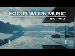 1 HOUR Chillout Focus Music — Calm & & Stress Relief Mix