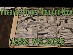 Firearms Prices Then And Now! 1988 vs 2025