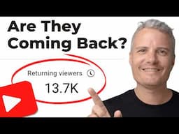 Why "Returning Viewers" Matters More Than Ever on YouTube in 2025