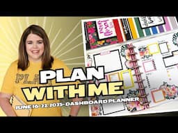 Plan with Me- June 16-22, 2025- Dashboard Planner