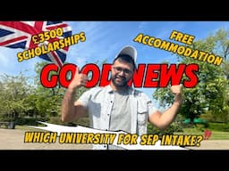 GOOD NEWS ✅ | 2 Universities offering free accommodation & £3500 scholarship for sep intake for Uk