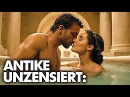 Das Geheime Liebesleben der Römer & Griechen | EROTIK IN DER ANTIKE