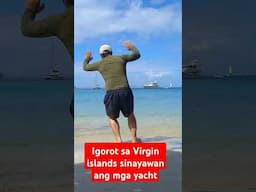 Igorot Tayaw dance sa BVI beach....