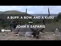 A Buff. A Bow. And A Kudu | Ryan’s African Hunt | John X Safaris