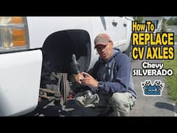 How To Replace CV Axles - Chevy Silverado (Andy’s Garage: Episode - 540)