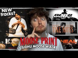 3 NEW TRACKS! (Moose Print by Sidhu Moose Wala - 0008, Take Notes, Neal | EP Reaction)