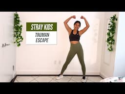 Stray Kids Truman & Escape || High Intensity Dance Workout