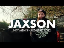 Moving Out of Your Own Way - Jaxson - NDY Life Men's Hard Reset 2022