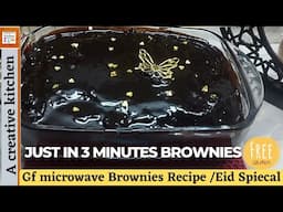 Gluten Free Eid Spiecal Recipe| Quick Easy Microwave Brownies|| Eid Dessert by #acreativekitchen