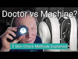 5 Skin-Cancer Scan Options: Doctor vs Machine?