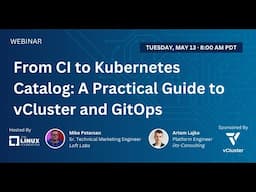 LF Live Webinar: From CI to Kubernetes Catalog: A Practical Guide to vCluster and GitOps