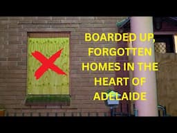 Boarded up, Sad and Forgotten Public Housing in Adelaide CBD