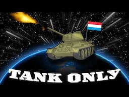 LUXEMBOURG TANK ONLY WORLD CONQUEST - 50k SUBS SPECIAL
