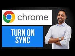 How to Turn On Sync in Chrome (EASY Tutorial)