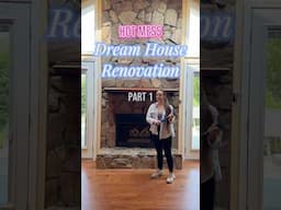 HOT MESS DREAM HOUSE RENOVATION PART 1!