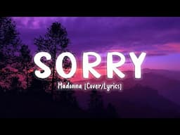 Sorry - Madonna [Cover/Lyrics]