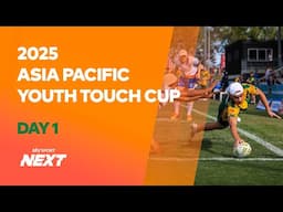 2025 Asia Pacific Youth Touch Cup | Day 1