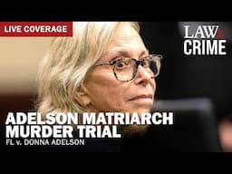 LIVE: Adelson Matriarch Murder Trial - FL v. Donna Adelson - Hearing