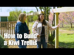How to Build a Kiwi Trellis
