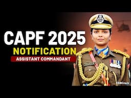 UPSC CAPF Notification and Exam Date 2025