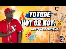 Youtube Hot or Not.. Whats your criteria for a hot youtuber?