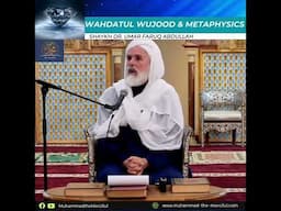Metaphysics and Wahdatul Wujood