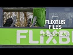 Insécurité et précarité ? FlixBus, le low-cost au prix fort (enquête)