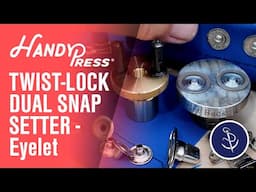 Twist-Lock Fastener Installation with Dual Eyelets - Using HandyPress®