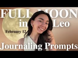 Leo Full Moon Guided Journaling Prompts 🌻 February 12 with Jocelyn