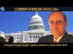 Umberto Pascali: Israele - guerra nucleare o inizio della fine?