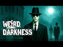 THE MALEVOLENT MEN IN BLACK: Investigating True Cases of These Enigmatic Shadow Men In Suits