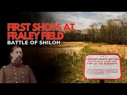 Battle of Shiloh: The First Shots at Fraley Field