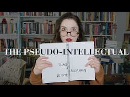 Am I a Pseudo-Intellectual?
