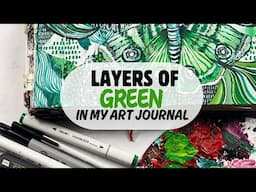 layers of green in my art journal