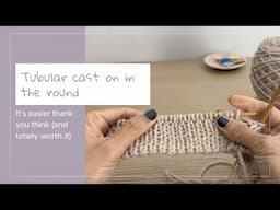 How to do a Tubular Cast On in the round - intermediate knitting tutorial