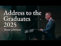 Address to the Graduates 2025 | Jesse Johnson