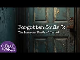 Forgotten Souls 3: The Lonesome Death of Isabel (and other cases)