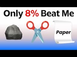Only 8% can beat me in Rock Paper Scissors