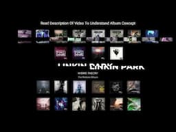 Linkin Park - Hybrid Theory [Full Redone Album] (PART 2)