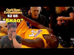 CURB YOUR ENTHUSIASM S2 E8 "Shaq" - REACTION | FIRST TIME WATCHING!!!🤣🤣🤣